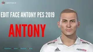 EDIT FACE ANTONY PES 2019