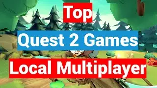 Top 5 Oculus Quest 2 Local Multiplayer Party Games 2021 Edition - Play with 1 Quest with Friends!