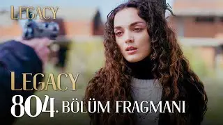 Emanet 804. Bölüm Fragmanı | Legacy Episode 804 Promo