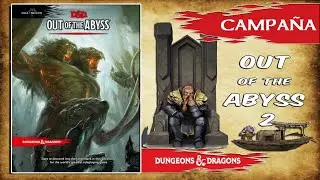 D&D 5e - Out of the Abyss - Sesión 23 - El Concilio del Rey Bruenor Battlehammer