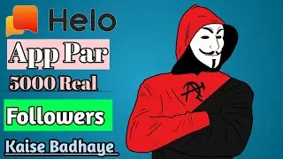 helo app par followers kaise Badhaye 2020 || how to increase followers on helo app || 