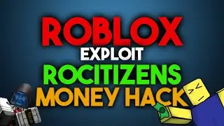 Roblox ROCITIZENS hack script INF MONEY/CARS and a lot more