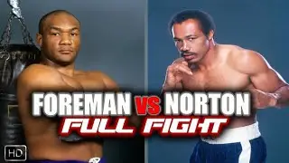 George Foreman vs. Ken Norton - Full Fight - High Quality, HD