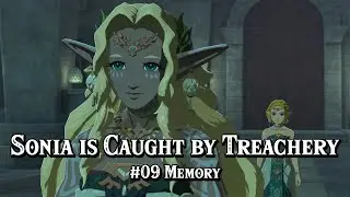 Sonia Is Caught by Treachery - Memory #09, Tear of the Dragon #7 - Zelda: Tears of the Kingdom
