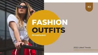 The Best Streetwear Outfit for Your Next Outing | 2022 Streetwear Outfits 