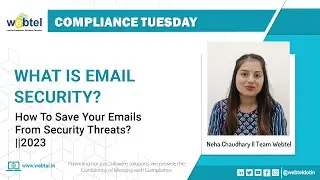 What is Email Security? | How to Save Your Emails from Security Threats? | Webtel