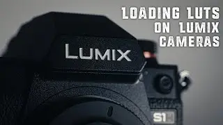 HOW TO Import LUTS to a Panasonic S1H, S5 and GH6 | S1h Low Light | Helios 44-2 | Davinci Resolve 17