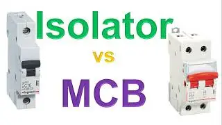 Isolator vs MCB || How can we identify MCB, Isolator