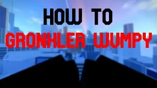 HOW TO GRONKLER WUMPY | PARKOUR Reborn