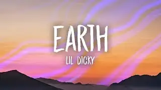 Lil Dicky - Earth (Lyrics)