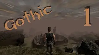 [1] Gothic Classic - Eine freundliche Begrüßung ('Steam-Vanilla')