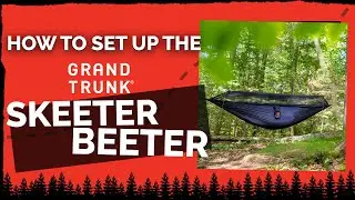 How To Set Up a Grand Trunk Skeeter Beeter XT Hammock with Mosquito Net