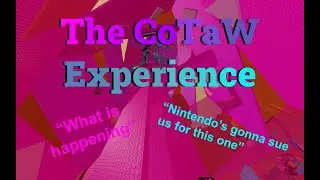 The CoTaW Experience (JToH)