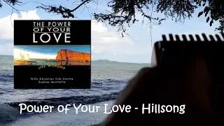 Power of Your Love - Hillsong (Kalimba Cover with Tabs)
