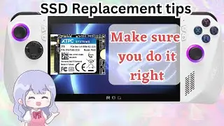 [UPDATED] ROG ALLY SSD replacement tips and tutorial