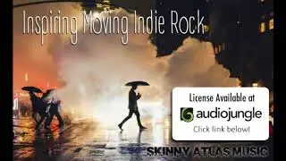 Inspiring Moving Indie Rock Guitar | Skinny Atlas Music | Royalty Free Music on AudioJungle
