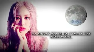 Vampirler den Daha Beyaz Ay Kadar Parlak Ten Subliminal