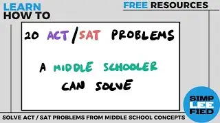 SAT/ACT PREP - 20 Problems a Middle Schooler Can Solve [Free PDF & Answer Key]