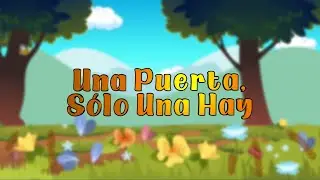 Una Puerta, Sólo Una Hay