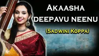 Akaasha deepavu neenu by Sadwini Koppa| Devotional Song by Sadwini Koppa | Vega Music