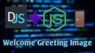 Discord Welcome Greeting | Discord JS 13 & Canvacord | #12