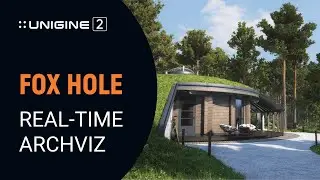 Fox Hole real-time archviz project - powered by UNIGINE 2 Engine (universal real-time 3D engine)