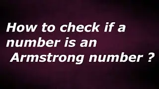 How to check if a number is an Armstrong number by java  temple