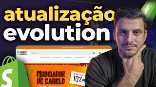 Nova Atualização do Tema Evolution V 9.4 2024 | Para Loja de Dropshipping na Shopify