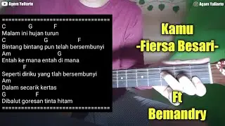(Chord) Kamu - Fiersa Besari Ft Bemandry