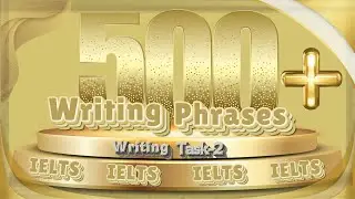 500+ Common Phrases For IELTS Academic Writing Task 2 | Phrases For IELTS  Writing 