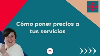 Cómo poner precios a tus servicios - Autónomos y PYMES