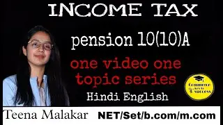 Income tax l one video one topic series l short notes by Teena Malakar