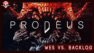 Wes vs. Backlog - Prodeus