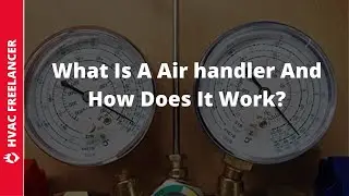 What Is A Air Handler And How Does It Work?