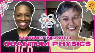 Applying Quantum Physics to Marketing