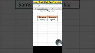 Insert Trade Mark Sign ™ in excel 