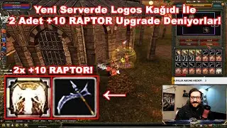 PHALANKS666 - Yeni Serverde Logos Kağıdı İle 2 Adet +10 RAPTOR Upgrade Deniyorlar! | Knight Online