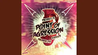 Point Of Agression (Original Mix)