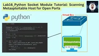 Lab15: Python| Scanning Metasploitable Host for Open Ports with Python Socket Module| Cyber Security