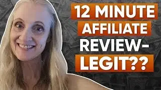 12 Minute Affiliate Review Clickbank Product - Scam Or Legit?