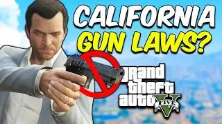 Can You Complete GTA 5 With California Gun Laws?