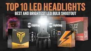 Top 10 Brightest LED Headlight Bulbs Ranked | Best LED 2025 Shootout by Headlight Revolution