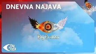Big Brother Hrvatska 8 (2016) Dnevne najave