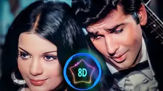 Chura liya hai tumne jo dil ko 8D song| asha bhosley 90's song| SD audio song| new trend 2022|3Dsong