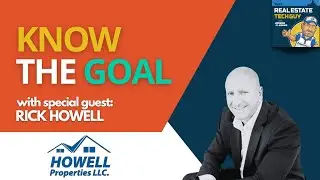 Know the Goal - with Rick Howell