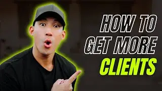 How to Get More Video Clients in 2024 | Building An Agency 004