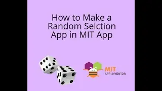 How to Make a Random Selection App in MIT App Inventor 2