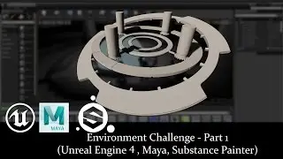 Environment Challenge - Part 1 (Unreal Engine 4, Maya, Substance Painter)