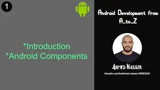 1- Introduction && Android Components