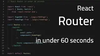 React Router In Under 60 Seconds 